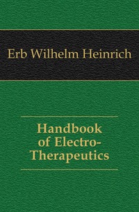 Handbook of Electro-Therapeutics