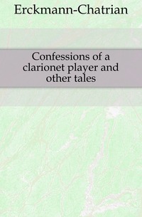 Confessions of a clarionet player and other tales