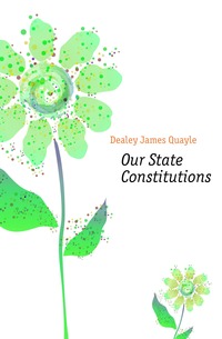 Our State Constitutions