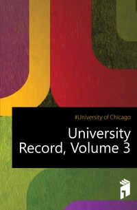 University Record, Volume 3