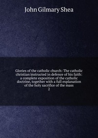 Glories of the catholic church