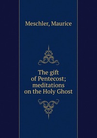 The gift of Pentecost