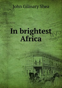 In brightest Africa