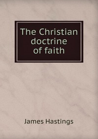 The Christian doctrine of faith