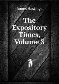 The Expository Times, Volume 3