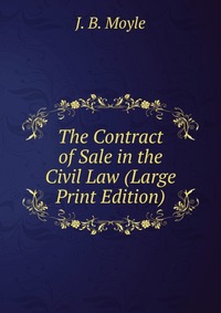 The Contract of Sale in the Civil Law (Large Print Edition)