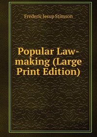 Popular Law-making (Large Print Edition)