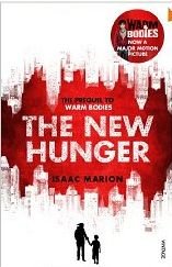 The New Hunger: The Prequel to Warm Bodies