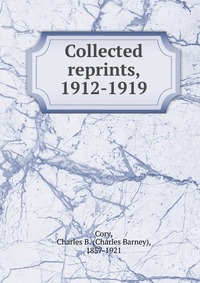 Collected reprints, 1912-1919