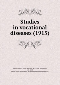 Studies in vocational diseases (1915)