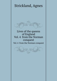 Lives of the queens of England