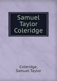 Samuel Taylor Coleridge