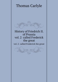 History of Friedrich II. of Prussia