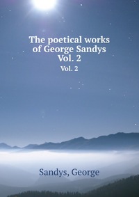 The poetical works of George Sandys