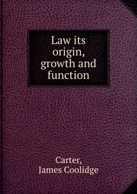 Law its origin, growth and function