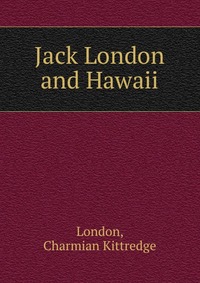 Jack London and Hawaii