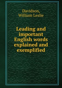 Leading and important English words explained and exemplified