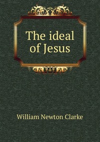 The ideal of Jesus