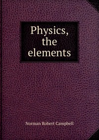 Physics, the elements