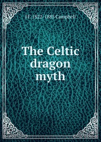 The Celtic dragon myth