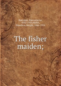 The fisher maiden