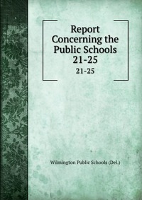 Report Concerning the Public Schools