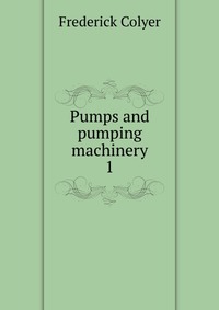 Pumps and pumping machinery