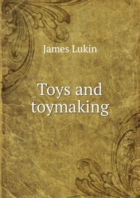 Toys and toymaking