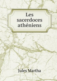 Les sacerdoces atheniens