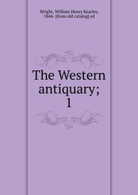 The Western antiquary