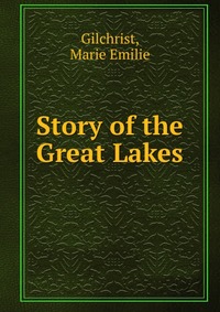 Story of the Great Lakes