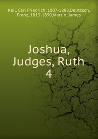 Joshua, Judges, Ruth