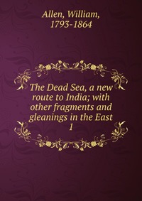 The Dead Sea, a new route to India