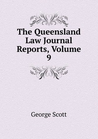 The Queensland Law Journal Reports, Volume 9