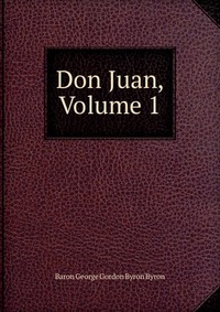 Don Juan, Volume 1