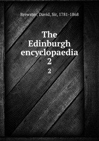 The Edinburgh encyclopaedia