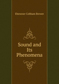 Sound and Its Phenomena