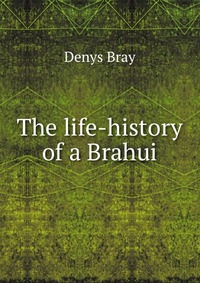 The life-history of a Brahui