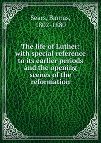 The life of Luther