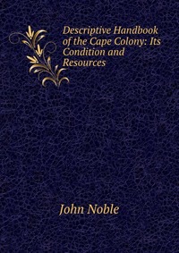 Descriptive Handbook of the Cape Colony