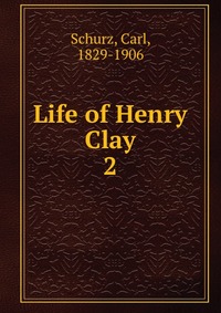 Life of Henry Clay