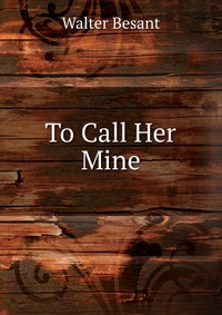 To Call Her Mine