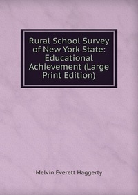 Rural School Survey of New York State: Educational Achievement (Large Print Edition)