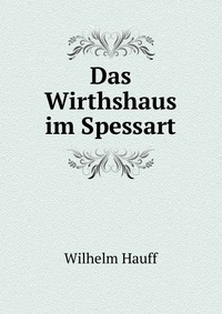 Das Wirthshaus im Spessart