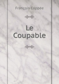 Le Coupable