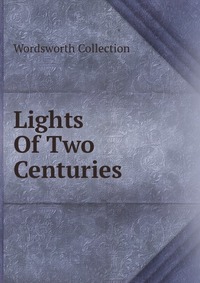 Lights Of Two Centuries