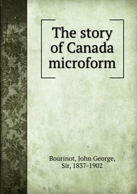 The story of Canada microform