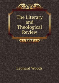 The Literary and Theological Review