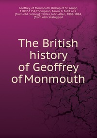 The British history of Geoffrey of Monmouth