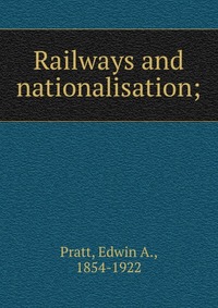 Railways and nationalisation;